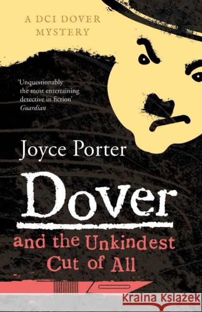 Dover and the Unkindest Cut of All Joyce Porter 9781788422079 Farrago