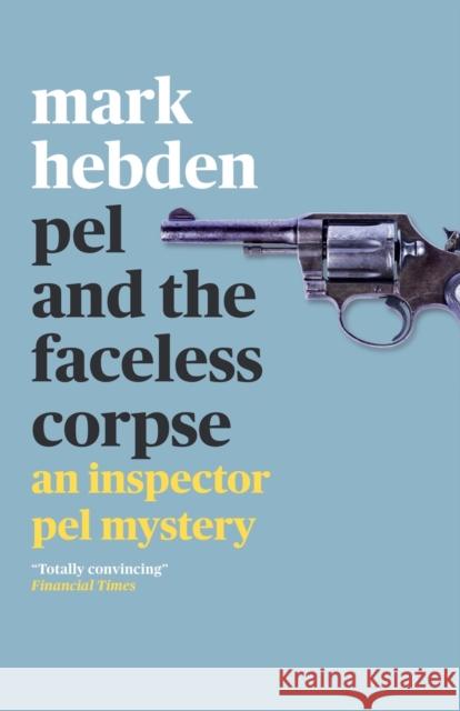 Pel and the Faceless Corpse Mark Hebden 9781788422291 Prelude Books