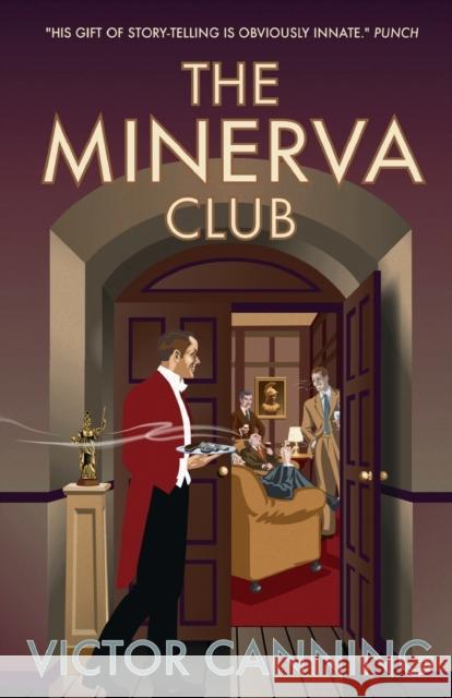 The Minerva Club Victor Canning 9781788422697 Duckworth Books Ltd