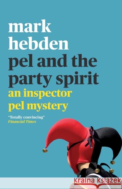 Pel and the Party Spirit Mark Hebden 9781788423687 Prelude Books