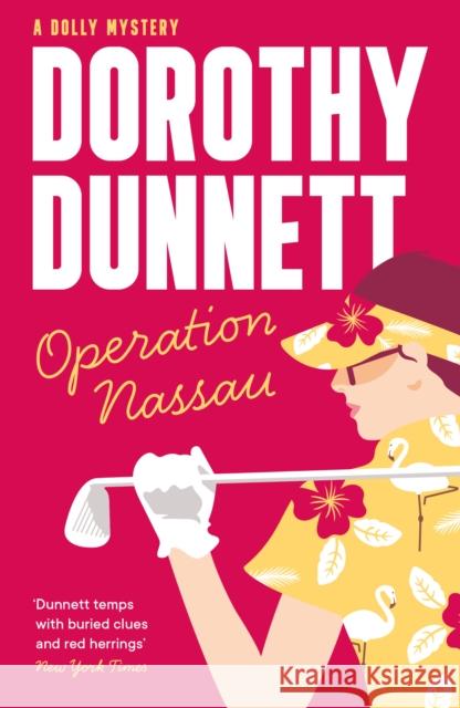 Operation Nassau Dorothy Dunnett 9781788424158 Duckworth Books