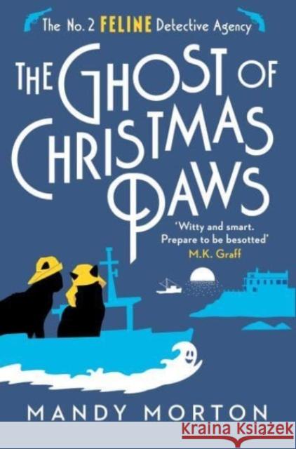 The Ghost of Christmas Paws Mandy Morton   9781788424677