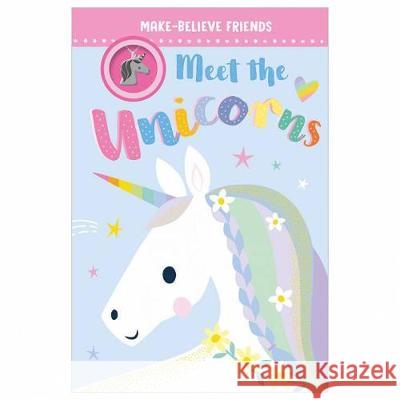 Meet The Unicorns Reader with Necklace Alexandra Robinson, Shannon Hays 9781788439244 Make Believe Ideas