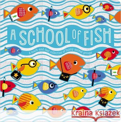 A School of Fish Sarah Creese Stephanie Thannhauser 9781788439893