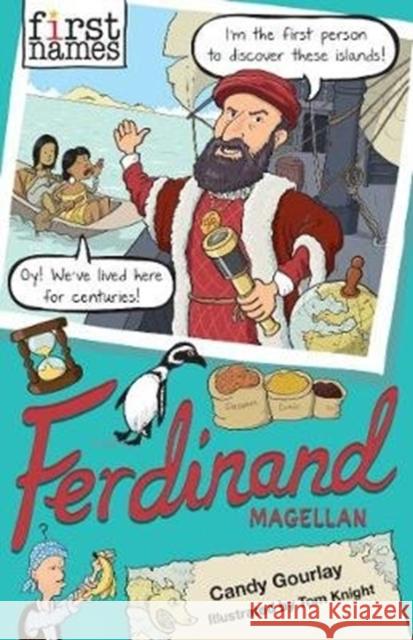 First Names: Ferdinand (Magellan) Gourlay, Candy 9781788450416 David Fickling Books