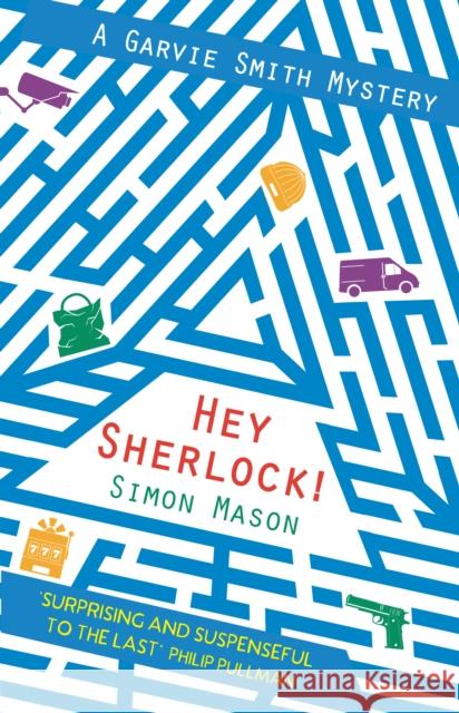 Hey Sherlock! Simon Mason 9781788450652 David Fickling Books