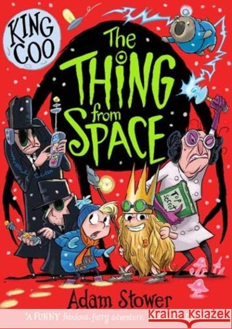 King Coo: The Thing From Space Adam Stower 9781788450706