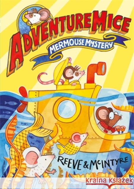 Adventuremice: Mermouse Mystery McIntyre, Sarah 9781788452687