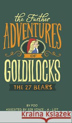 The Further Adventures of Goldilocks Michael Atkins 9781788481090