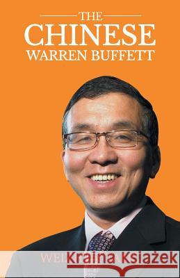 The Chinese Warren Buffett Weizhen Tang   9781788481427