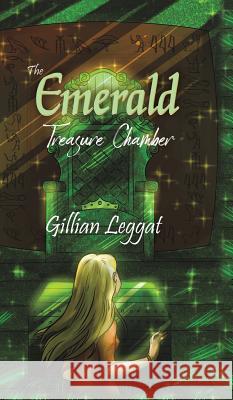 The Emerald Treasure Chamber Gillian Leggat   9781788483636 Austin Macauley Publishers