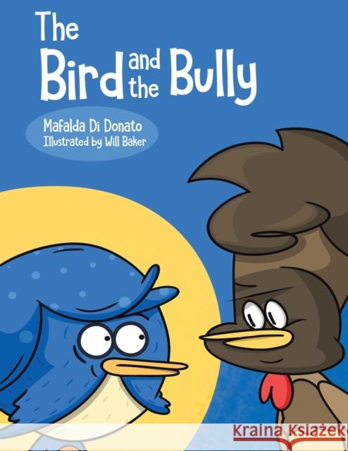The Bird and the Bully Mafalda Di Donato 9781788483650