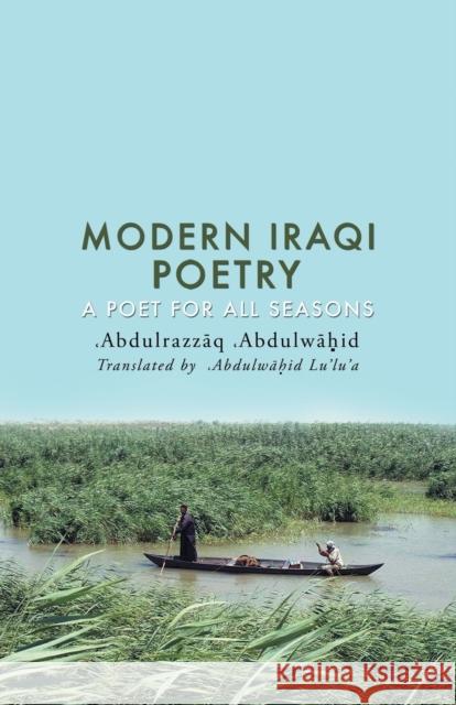 Modern Iraqi Poetry Abdulrazzaq Abdulwahid   9781788483933