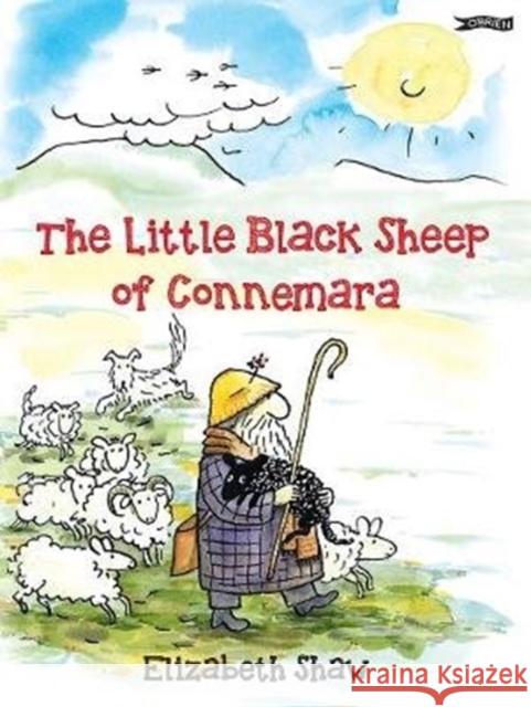 The Little Black Sheep of Connemara Elizabeth Shaw Elizabeth Shaw 9781788491792