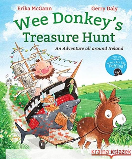 Wee Donkey's Treasure Hunt: An adventure around Ireland Erika McGann 9781788491808 O'Brien Press Ltd