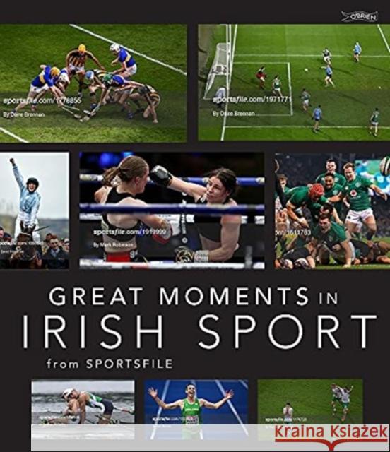 Great Moments in Irish Sport Sportsfile 9781788492157 O'Brien Press