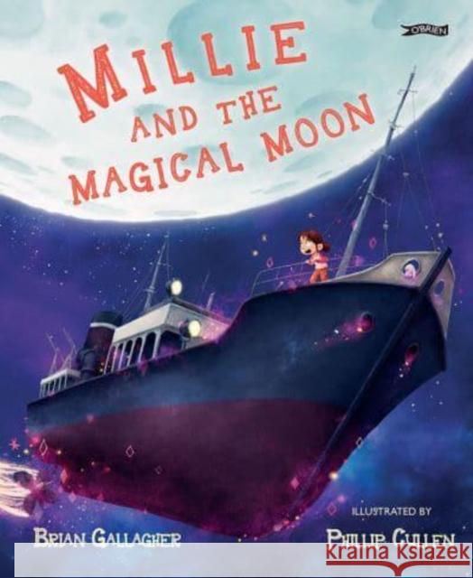 Millie and the Magical Moon Brian Gallagher 9781788492911