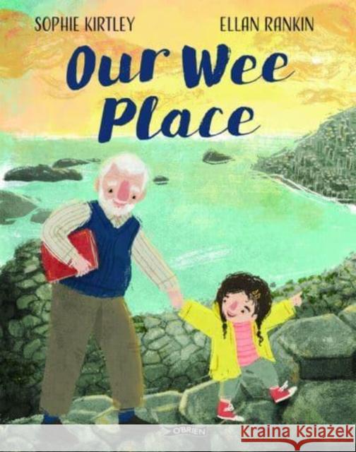 Our Wee Place Sophie Kirtley 9781788495141 O'Brien Press Ltd