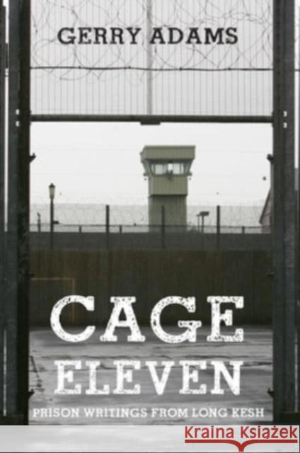 Cage Eleven Gerry Adams 9781788495547