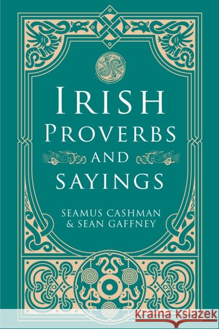 Irish Proverbs and Sayings Sean Gaffney 9781788495714 O'Brien Press