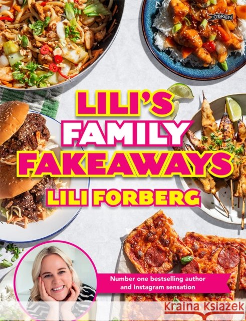 Lili's Family Fakeaways Lili Forberg 9781788496070