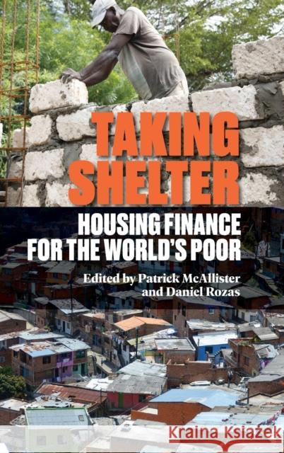 Taking Shelter: Housing Finance for the World's Poor McAllister, Patrick 9781788530330 Practical Action Publishing