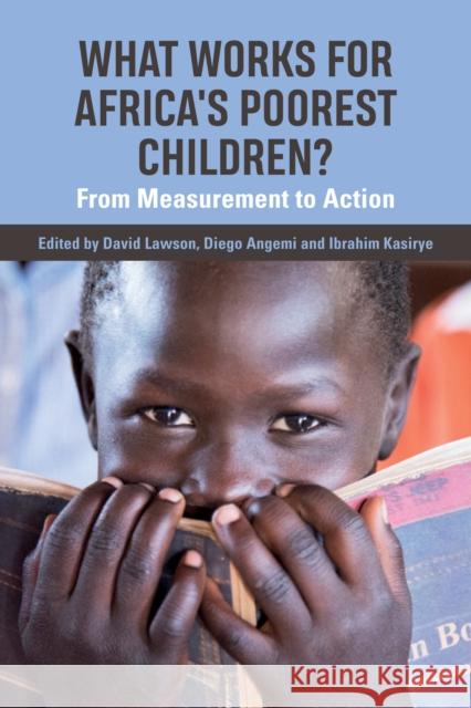 What Works for Africa's Poorest Children: From Measurement to Action Lawson, David 9781788530453 Practical Action Publishing