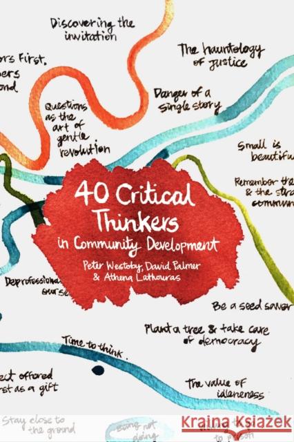 40 Critical Thinkers in Community Development Westoby, Peter 9781788530644