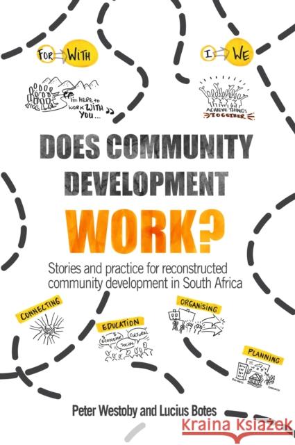 Does Community Development Work?: Stories and Practice for Reconstructed Community Development in South Africa Westoby, Peter 9781788531290