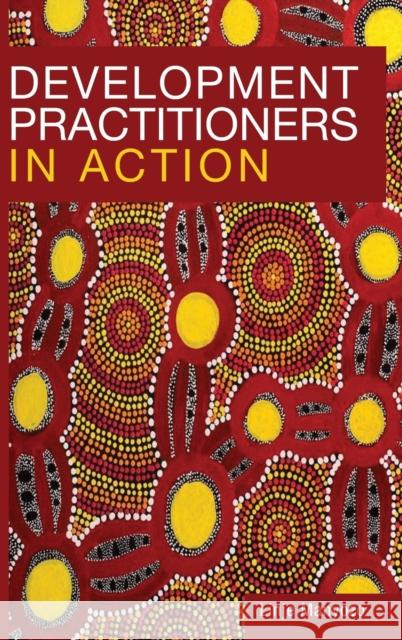 Development Practitioners in Action Linje Manyozo 9781788532143 Practical Action Publishing