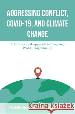 Addressing Conflict, COVID, and Climate Change  9781788532228 Practical Action Publishing