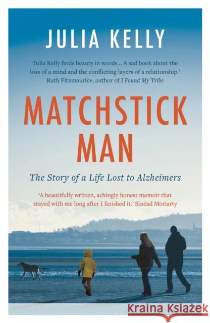 Matchstick Man Julia Kelly 9781788540155 Head of Zeus