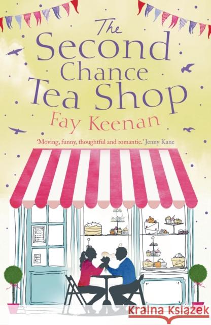 The Second Chance Tea Shop: Volume 1 Keenan, Fay 9781788541022 Aria