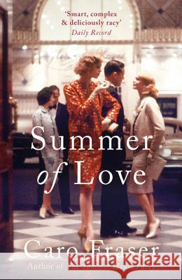 Summer of Love Caro Fraser   9781788541404 Bloomsbury Publishing PLC