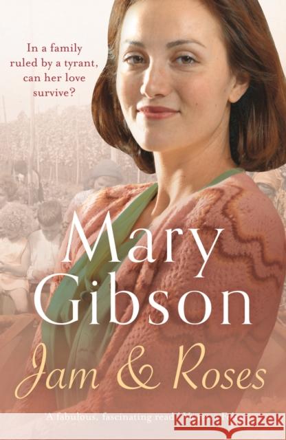 Jam and Roses Mary Gibson 9781788543859 Bloomsbury Publishing PLC