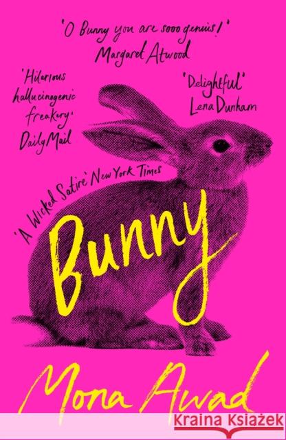 Bunny: TikTok made me buy it! Mona Awad 9781788545440 Bloomsbury Publishing PLC