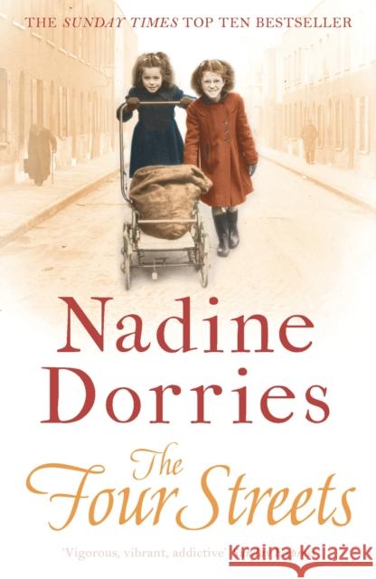 The Four Streets Nadine Dorries 9781788547390 Bloomsbury Publishing PLC