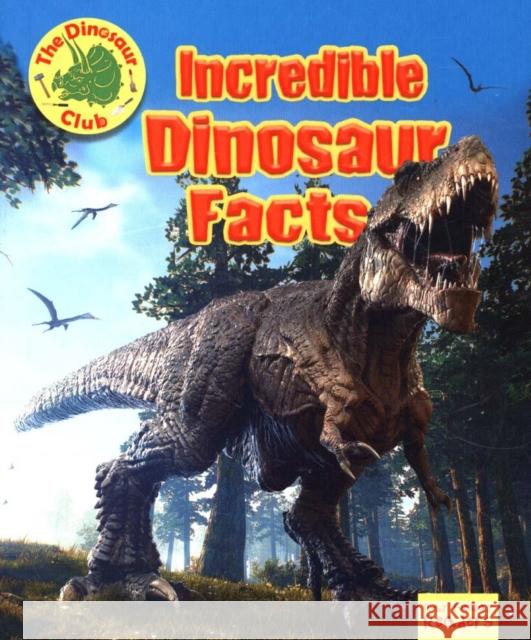 Incredible Dinosaur Facts Ruth Owen   9781788560801 Ruby Tuesday Books Ltd