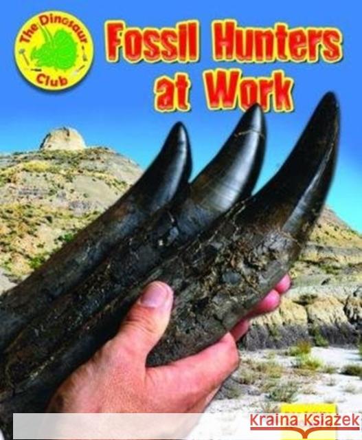 Fossil Hunters at Work Ruth Owen 9781788560849 Ruby Tuesday Books Ltd