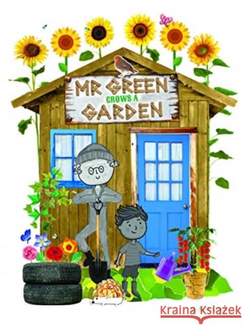 Mr. Green Grows a Garden Ruth Owen 9781788561662 Ruby Tuesday Books Ltd