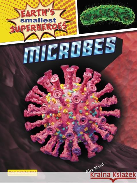 Microbes Alix Wood 9781788564496 Ruby Tuesday Books Ltd