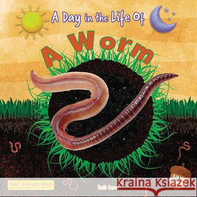 A Worm Ruth Owen 9781788565080 Ruby Tuesday Books