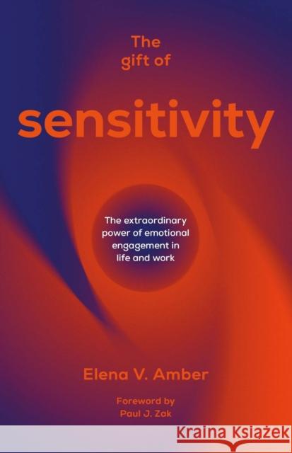 The Gift of Sensitivity Elena V. Amber 9781788605670 Practical Inspiration Publishing