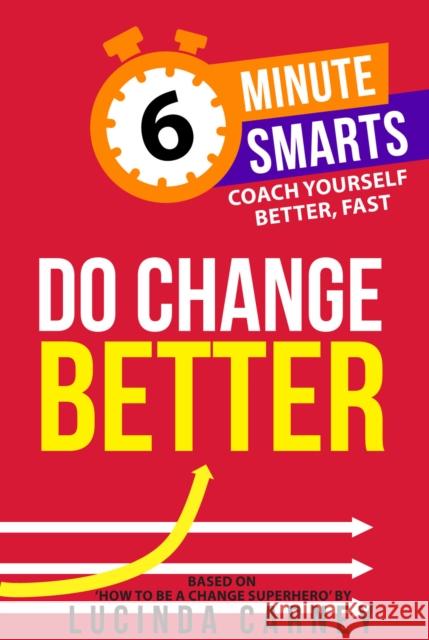 Do Change Better Lucinda Carney 9781788606738 Practical Inspiration Publishing