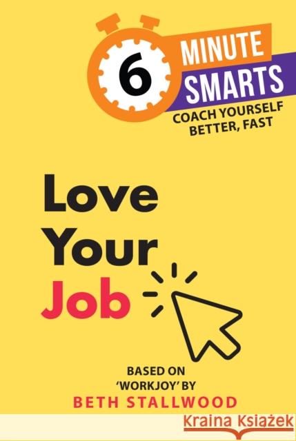Love Your Job Beth Stallwood 9781788608985 Practical Inspiration Publishing