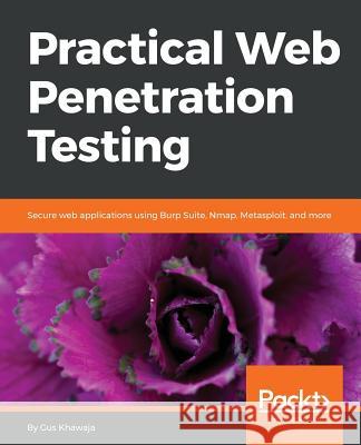 Practical Web Penetration Testing Gus Khawaja 9781788624039 Packt Publishing