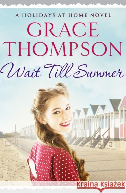 Wait Till Summer Grace Thompson   9781788631280