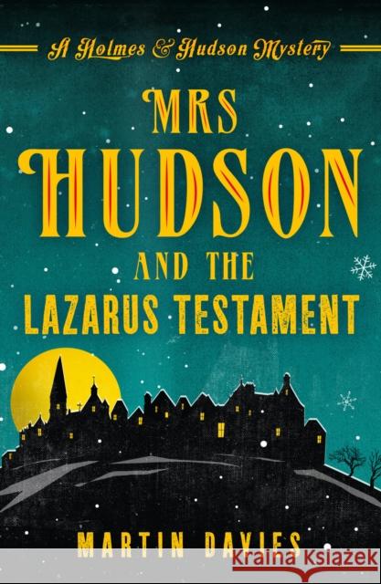 Mrs Hudson and the Lazarus Testament Martin Davies   9781788631440 Canelo