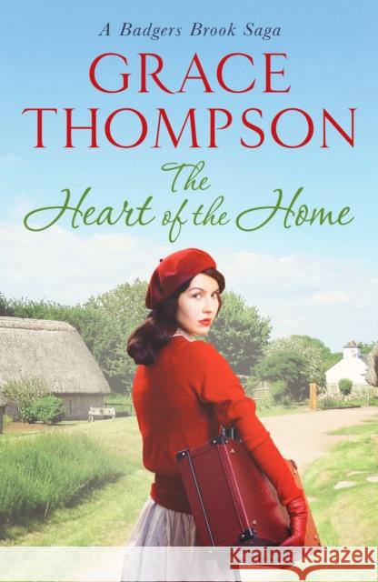 The Heart of the Home Grace Thompson 9781788633833