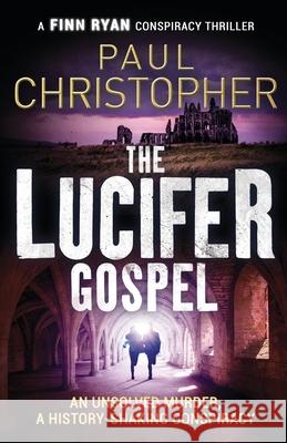 The Lucifer Gospel Paul Christopher   9781788634014 Canelo